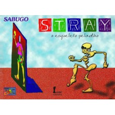 Stray. o esqueleto peladão