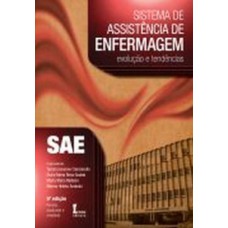 Sistema de assistência de enfermagem evolução e tendências
