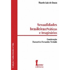 Sexualidades brasileiras. práticas e imaginários