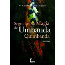 Segredos da magia de umbanda e quimbanda