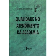 Qualidade no atendimento da academia (i)