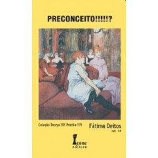 Preconceito!!!!!? - vol.14