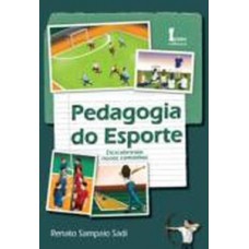 Pedagogia do esporte. descobrindo novos caminhos