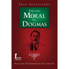 Para uma moral sem dogmas
