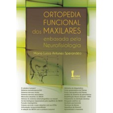 Ortopedia funcional dos maxilares embasada pela neurofisiologia