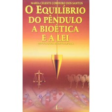O equilíbrio do pêndulo a bioética e a lei.implicações médico-legais