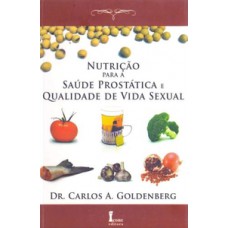 Nutrição para a saúde prostática e qualidade de vida sexual