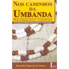 Nos caminhos da umbanda. revelações inéditas