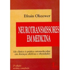 Neurotransmissores em medicina revista e ampliada