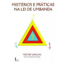 Mistérios e práticas da lei de umbanda