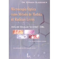 Microscopia ótica como métodos de medida de radicais livres. análise celular 