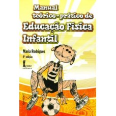 Manual teórico e prático de educação física infantil