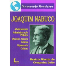 Joaquim nabuco: abolicionismo