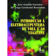 Introdução à eletroacumpultura de voll e ao vegatest