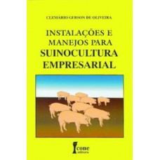 Instalações e manejo básico para suinocultura empresarial