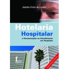 Hotelaria hospitalar e humanização no atendimento
