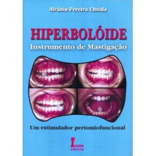 Hiperboloíde-instrumento de mastigação
