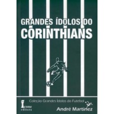 Grandes ídolos do corinthians