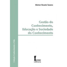 Gestão do conhecimento, educação e sociedade do conhecimento