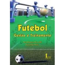 Futebol-gestão e treinamento