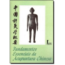 Fundamentos essenciais acupuntura chinesa
