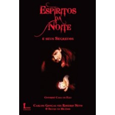 Espíritos da noite e seus segredos