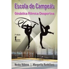 Escola de campeãs-ginástica rítmica desportiva