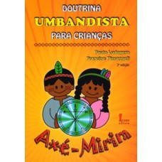Doutrina umbandista para crianças. axé-mirim