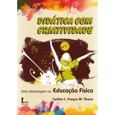 Didática com criatividade. uma abordagem na educação física