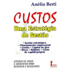 Custos-uma estratégia de gestão Custos-uma estratégia de gestão