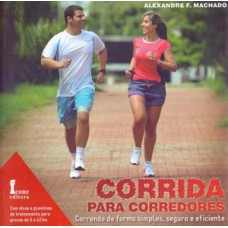 Corrida para corredores. correndo de forma simples, segura e eficiente