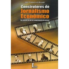 Construtores do jornalismo econômico