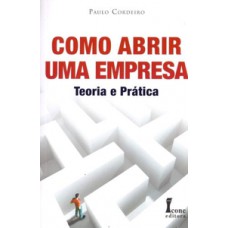 Como abrir uma empresa-teoria e prática