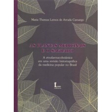 As plantas medicinais e o sagrado