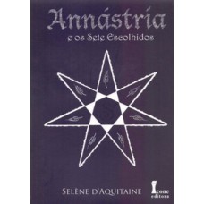 Annástria e os sete escolhidos - volume ii