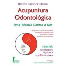 Acupuntura odontológica. uma técnica contra a dor