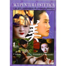 Acupuntura estética e no pós-operatório de cirurgia plástica