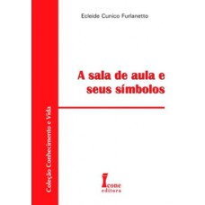 A sala de aula e seus símbolos