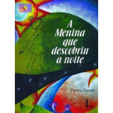 A menina que descobriu a noite