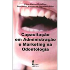 Capacitação em administração e marketing na odontologia
