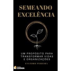Semeando excelência