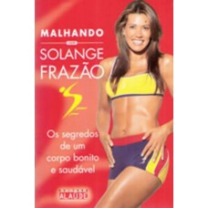 Malhando Com Solange Frazão