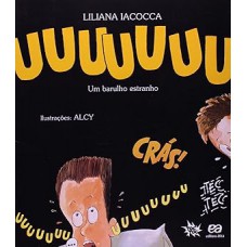 Uuuuuuu. Um Barulho Estranho
