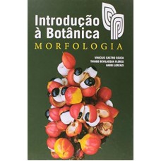 INTRODUÇÃO À BOTÂNICA - MORFOLOGIA