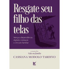 Resgate seu filho das telas
