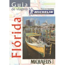 Florida. Guia De Viagem Michelin
