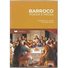 FUNDAMENTOS DA LITERATURA: BARROCO - POESIA E PROSA