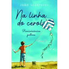 Na linha do cerol
