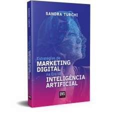 Estratégias de Marketing Digital na Era da Inteligência Artificial