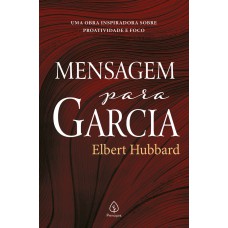 Mensagem para Garcia Mensagem para Garcia